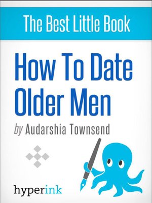 cover image of How to Date Older Men